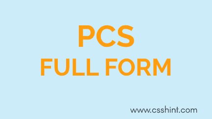 PCS Full form